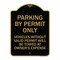 Signmission Parking by Permit Vehicles w/o Valid Permit Towed Owners Expense Alum, 24" L, 18" H, BG-1824-23457 A-DES-BG-1824-23457 - alternate 1